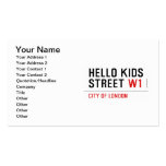 Hello kids  Street  Business Cards