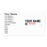 Your Name is  Business Cards