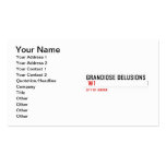 Grandiose Delusions   Business Cards