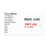 BOSCO  CLOSE    Business Cards