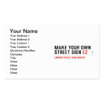 make your own street sign  Business Cards