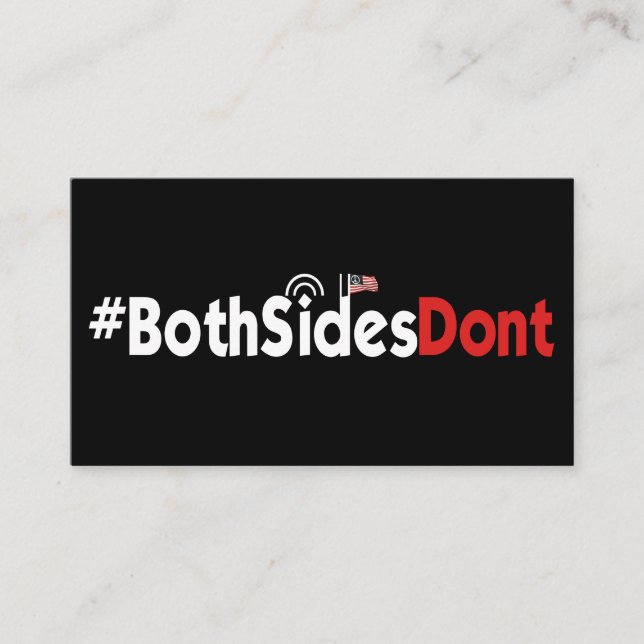 Business Cards - #BothSidesDont (Front)