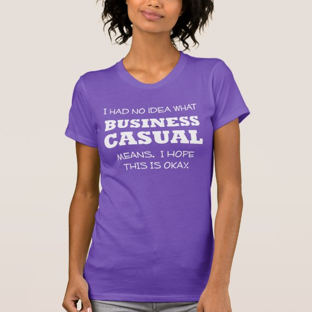 Business Casual Funny T-Shirt Office Humor (Front)