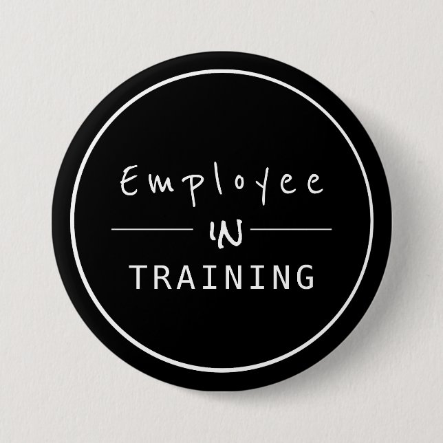 Business Centered  Employee in Training Button (Front)