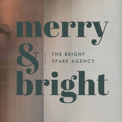 Business Christmas  Merry and Bright Forest Green Window Cling