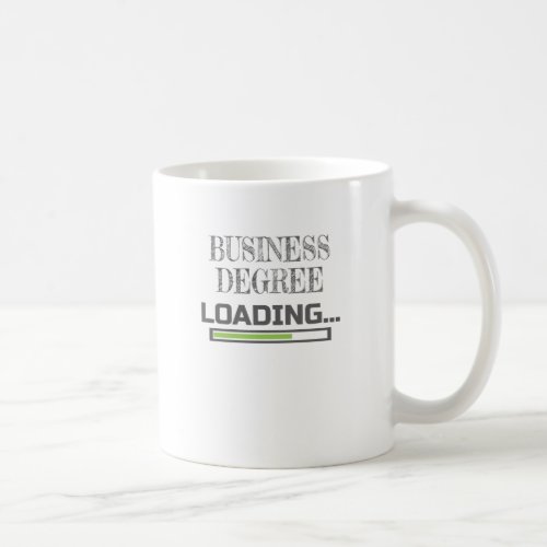 Business Degree Loading Business School Major Gift Coffee Mug