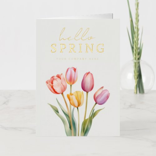 Business Hello Spring Watercolor Tulips Foil Greeting Card
