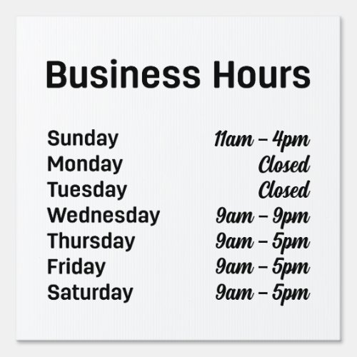 Business Hours Customizable Times Yard Outdoor Sign