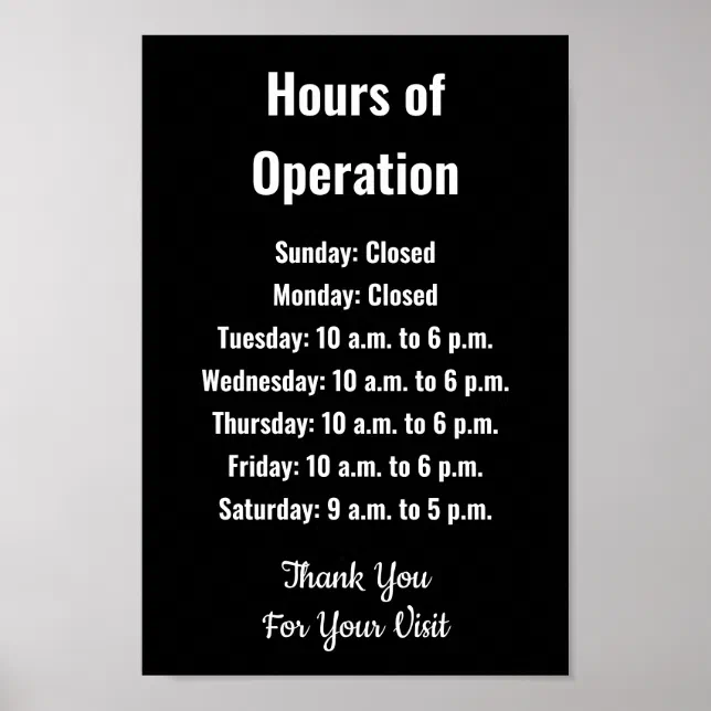 Operating Hour Poster Business Hours of Operation Black & White Template Poster | Zazzle