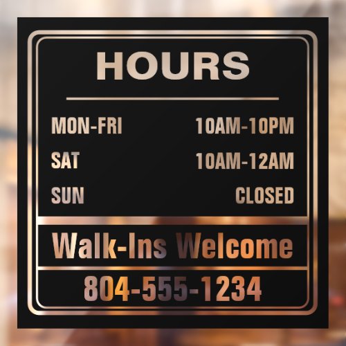 Business Hours of Operation Walk In Phone Number Window Cling