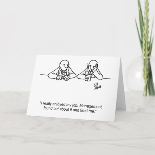 Business Humor Greeting Card