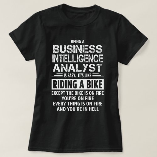 Business Intelligence Analyst T_Shirt
