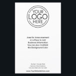 Business Logo Advertisement, Contact Info Flyer<br><div class="desc">Add your corporate branding and make a special offer or invitation to check out your small business. Perfect for a neighborhood advertising blast, these logo flyers are simple in design. You can change the background color to match the color that coordinates with your company logo. The extra lines of type...</div>
