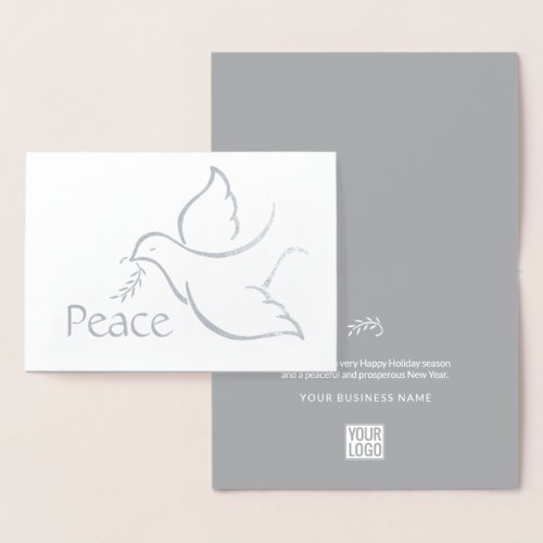 Business Logo | Bird of Peace | Olive Branch Real Foil Card - Send simply elegant Holiday wishes with the luxe shine of silver real foil.  Your company logo appears inside the card. All text can easily be customized as needed for small business, corporate, or personal use. To delete logo, go to "Personalize this template" then "Click to customize further." Change greeting on front to a different language if desired. Front of card features a simple modern bird of peace carrying a delicate olive branch and a stylish typography message of "Peace." Design is printed with luxurious foil on front and chic grey and white interior. Business clients, family, and friends will love the sophisticated luxury of this personalized Holiday greeting card.  Peace on Earth.