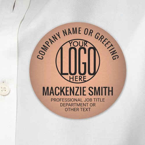 Business Logo Employee ID Faux Metal Copper Round Name Tag