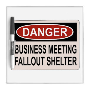 Business Meeting Fallout Area Humor Dry Erase Board