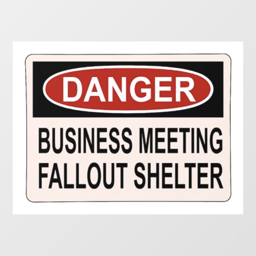 Business Meeting Fallout Shelter Sign