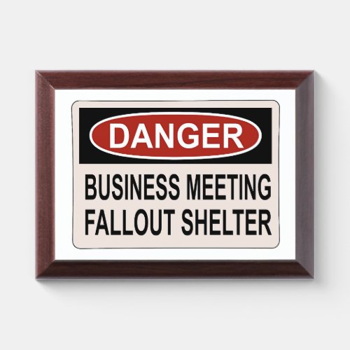 Business Meeting Fallout Shelter Sign Award Plaque