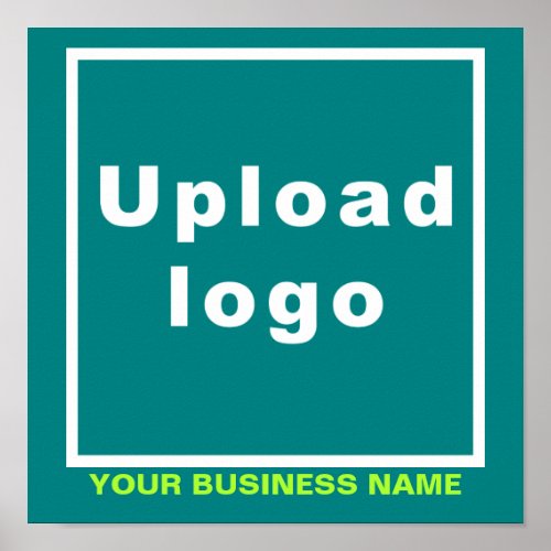 Business Name and Logo on Teal Green Square Poster