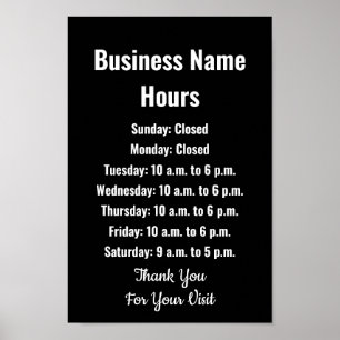 Business Name Hours Black and White Template Poster
