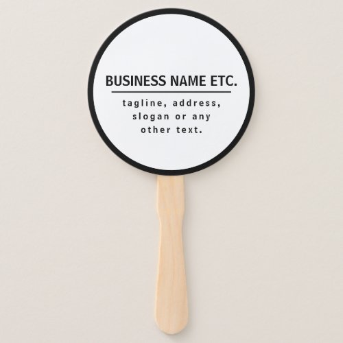 Business Name  Sloganother text  Black  White Hand Fan