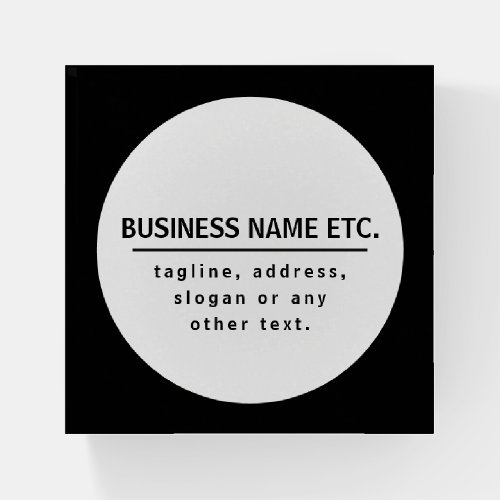 Business Name  Sloganother text  Black  White Paperweight