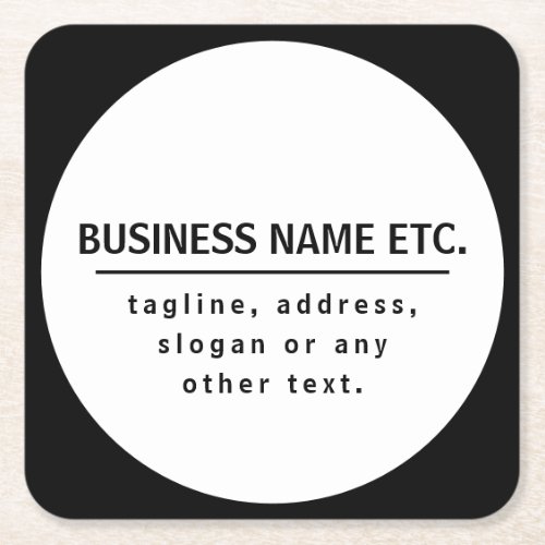 Business Name  Sloganother text  Black  White Square Paper Coaster