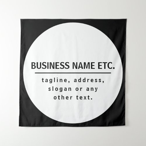 Business Name  Sloganother text  Black  White Tapestry