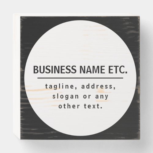Business Name  Sloganother text  Black  White Wooden Box Sign