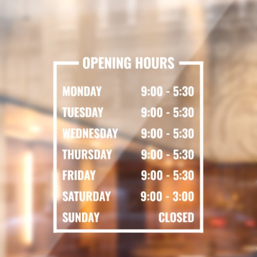Business Opening Hours  Window Cling
