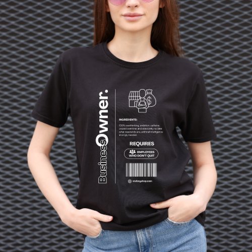 Business Owner – Funny Work Humor, Office Gift T-Shirt