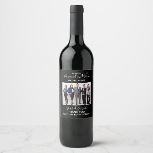Business Powered on Wine and Your Referrals  Wine Label