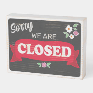 Business Rustic Floral We Are Closed Wooden Box Sign