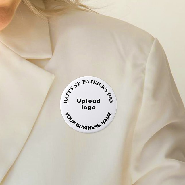 Business Saint Patrick Greeting on White Round Button (Business name and logo with Happy Saint Patrick's Day greeting on white round button.)