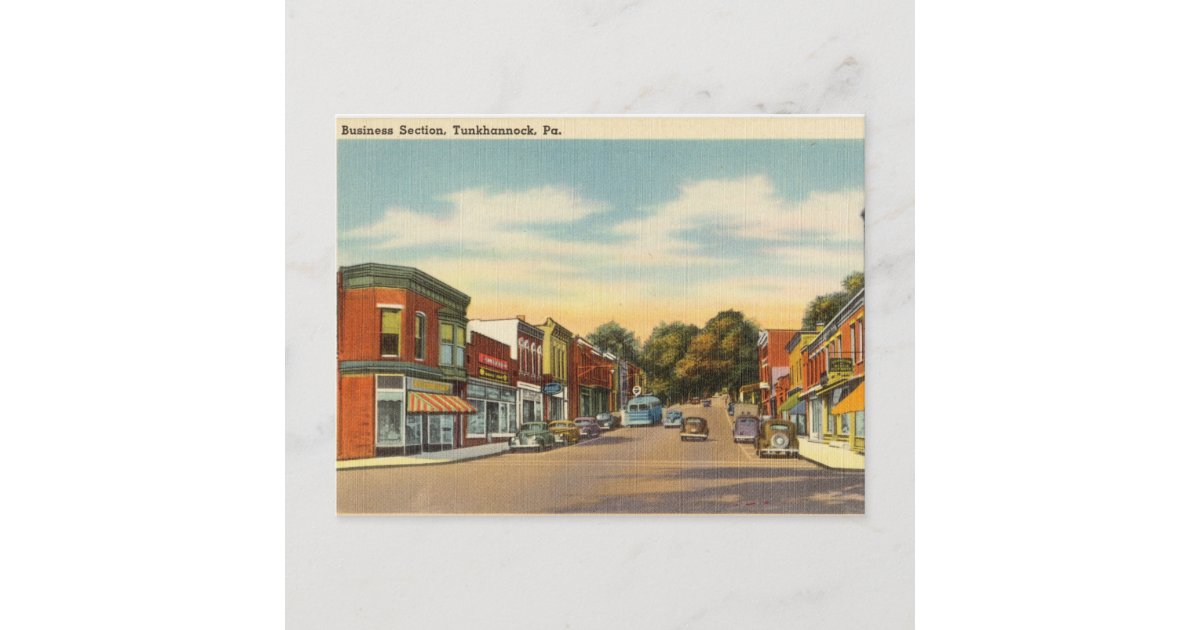 Business Section, Tunkhannock, Pennsylvania Postcard Zazzle