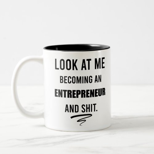 Business Shirt Leadership Shirt Funny Entrepreneur Two_Tone Coffee Mug