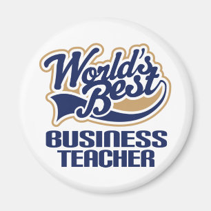 Business Teacher Gift (Worlds Best) Magnet