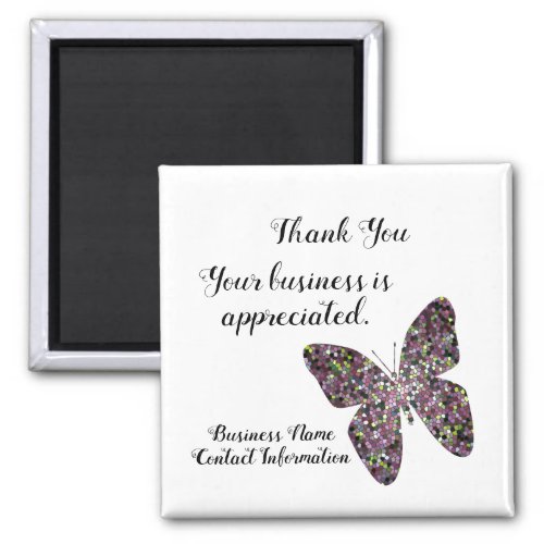 Business Thank You Customer Appreciation Butterfly Magnet