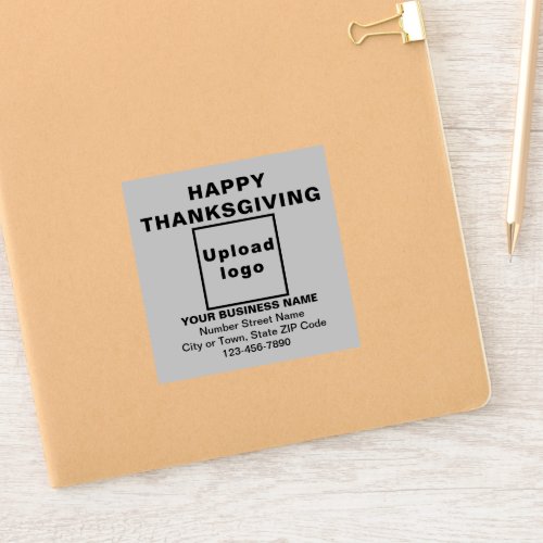 Business Thanksgiving Greeting Gray Square Vinyl Sticker