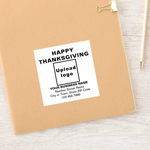 Business Thanksgiving Greeting White Square Vinyl Sticker