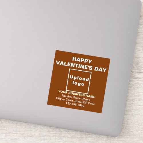 Business Valentine Greeting on Brown Square Vinyl Sticker
