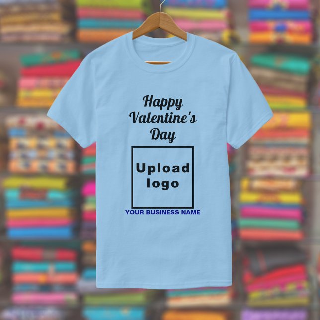 Business Valentine Greeting on Light Blue T-Shirt (Light blue t-shirt with your business name and logo and with Happy Valentine's Day greeting.)
