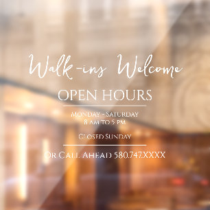 Business Walk-ins Welcome and Open Hours Window Cling