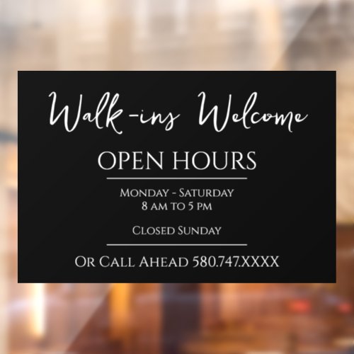 Business Walk_ins Welcome and Open Hours Window Cling