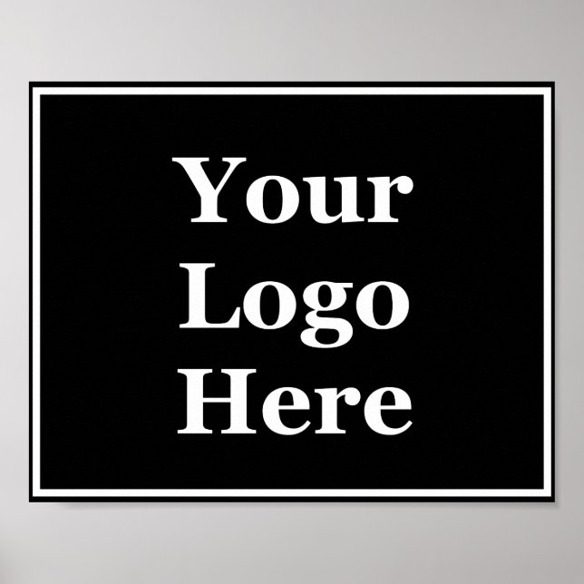 Business Your Logo Here Black and White   Template Poster (Front)