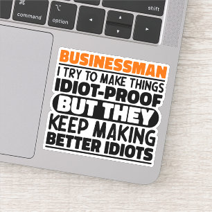 Businessman I Try To Make Things Funny Quote Cool Sticker