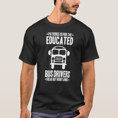 Busman Patience Bus Driver T_Shirt