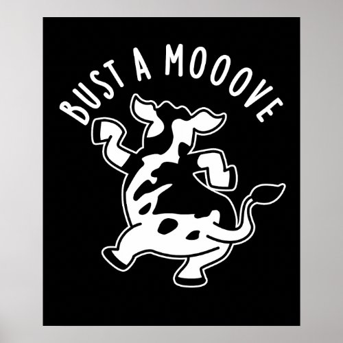 Bust A Mooove Funny Cow Pun Dark BG Poster