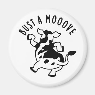 Bust A Mooove Funny Cow Pun Magnet