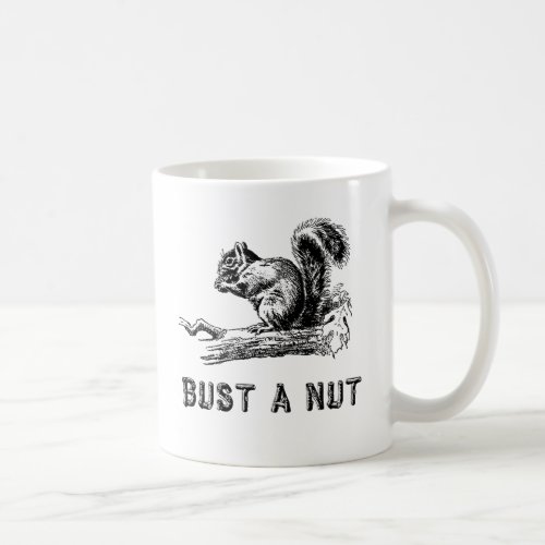 Bust a nut coffee mug